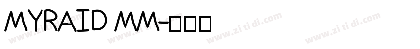 MYRAID MM字体转换